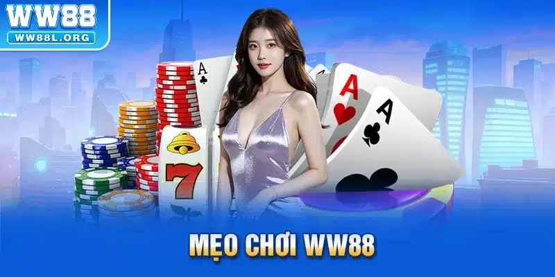 Mẹo chơi WW88 chia sẻ tips nhận định kèo thành công